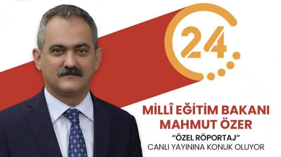 MİLLİ EĞİTİM BAKANIMIZ TV24'E KONUK OLUYOR